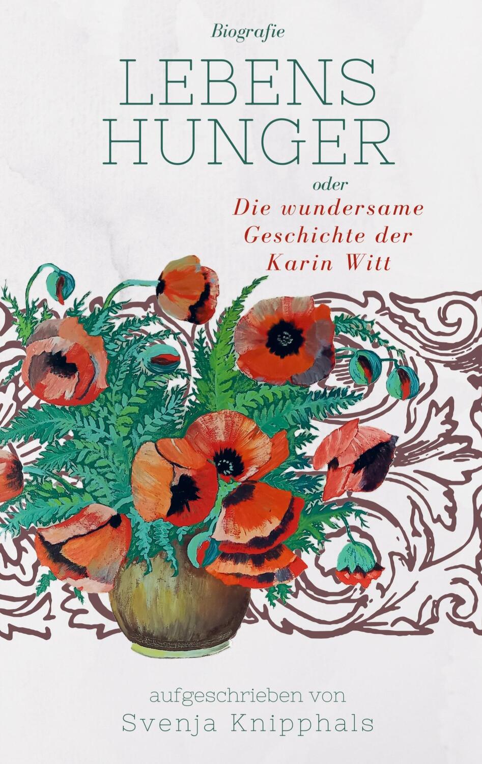 Cover: 9789403670416 | Lebenshunger | oder Die wundersame Geschichte der Karin Witt | Buch