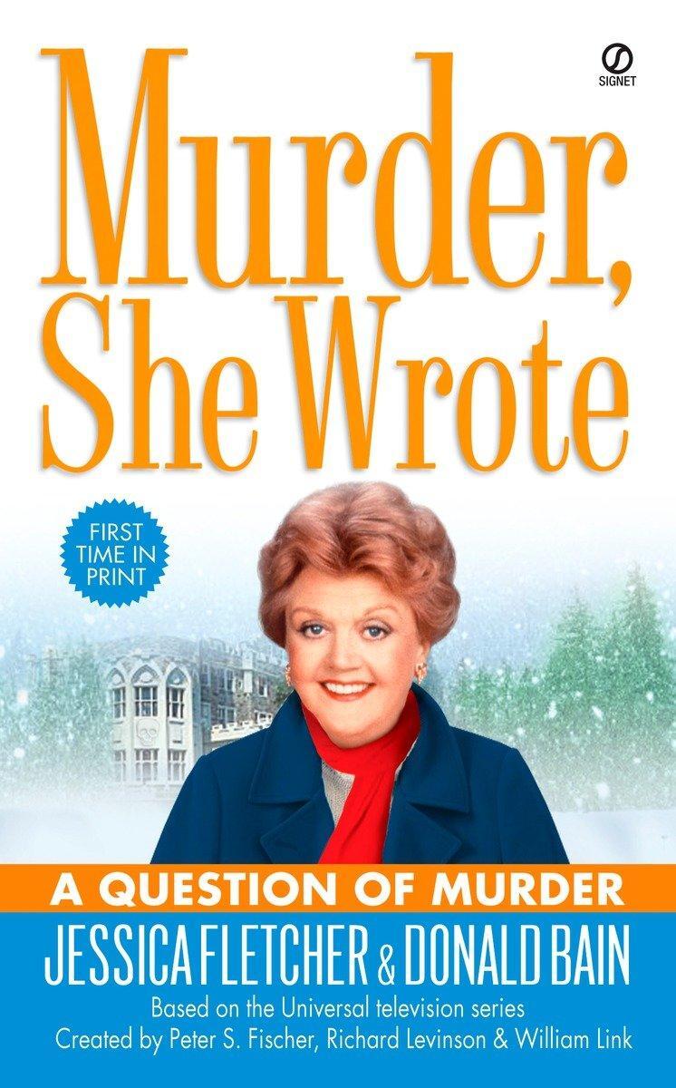 Cover: 9780451218179 | Murder, She Wrote: A Question of Murder | Jessica Fletcher (u. a.)