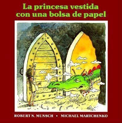 Cover: 9781550370980 | La Princesa Vestida Con Una Bolsa de Paper | Robert Munsch | Buch