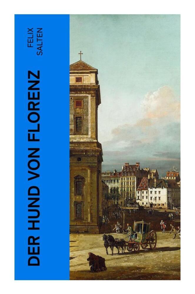 Cover: 9788027367474 | Der Hund von Florenz | Alles hat seinen Preis | Felix Salten | Buch