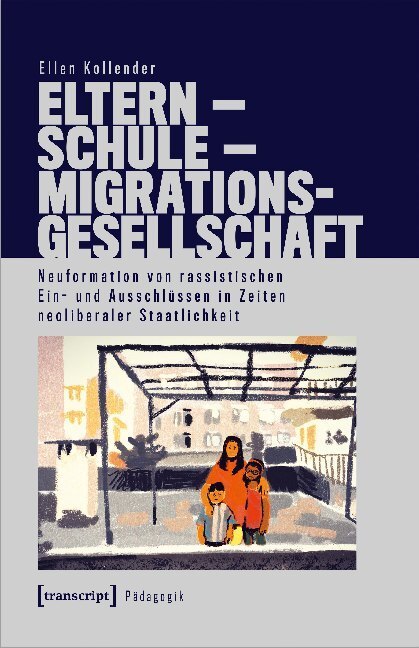 Cover: 9783837650914 | Eltern - Schule - Migrationsgesellschaft | Ellen Kollender | Buch