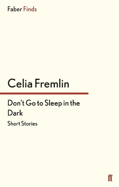 Cover: 9780571312719 | Don't Go to Sleep in the Dark | Celia Fremlin | Taschenbuch | 168 S.