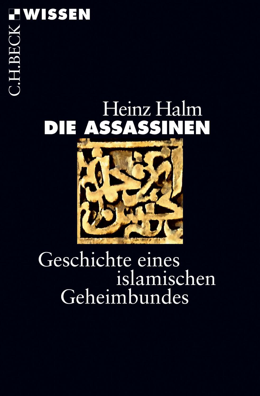 Cover: 9783406704147 | Die Assassinen | Geschichte eines islamischen Geheimbundes | Halm