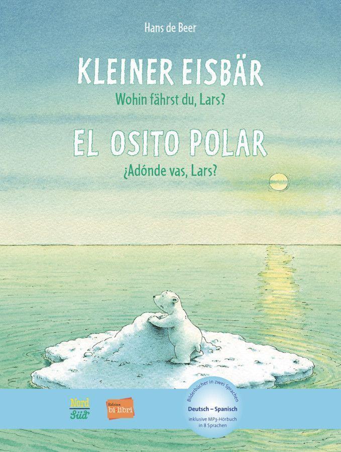 Cover: 9783192095962 | Kleiner Eisbär - Wohin fährst du, Lars? Kinderbuch Deutsch-Spanisch
