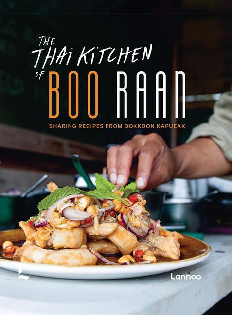 Cover: 9789401479233 | The Thai Kitchen of Boo Raan: Sharing Recipes from Dokkoon Kapueak