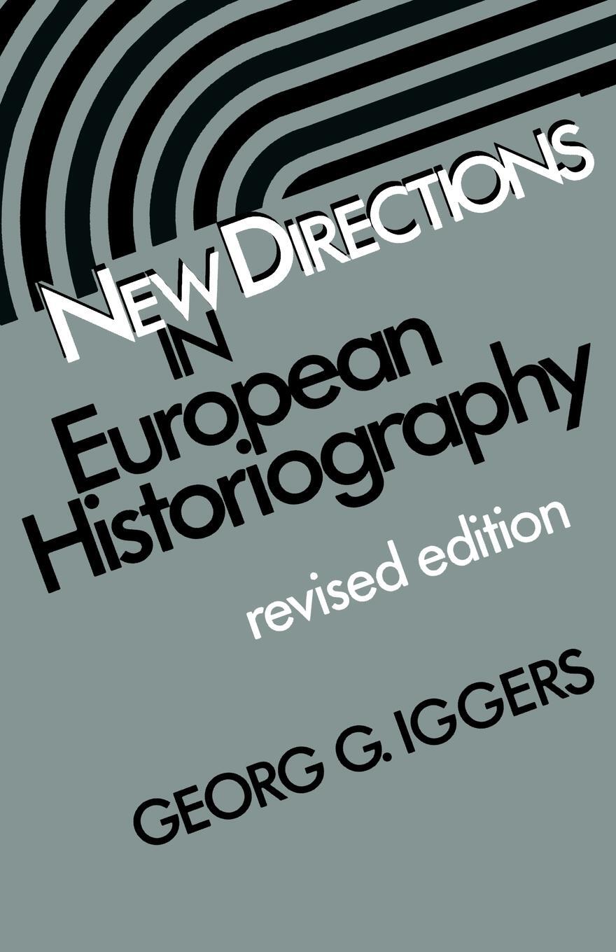Cover: 9780819560711 | New Directions in European Historiography | Georg Iggers | Taschenbuch
