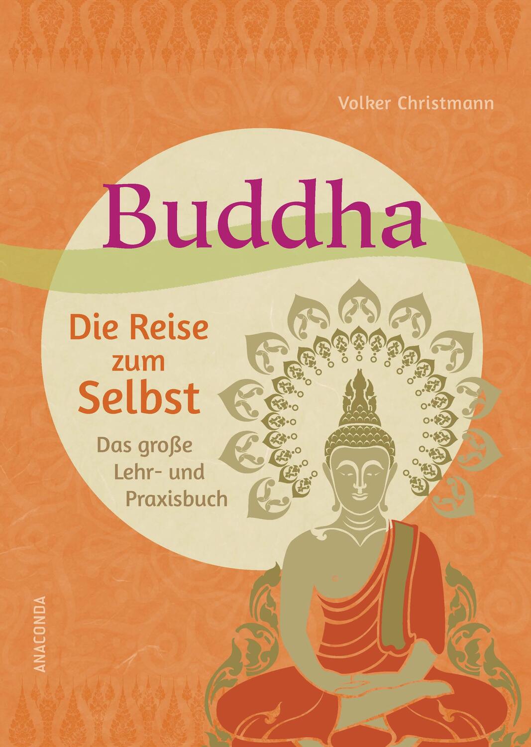 Cover: 9783730608869 | Buddha - Die Reise zum Selbst | Volker Christmann | Buch | Deutsch