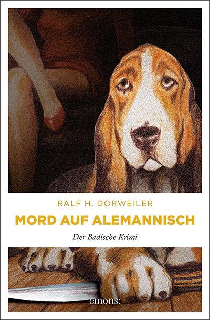Cover: 9783897054707 | Mord auf Alemannisch | Ralf H. Dorweiler | Taschenbuch | 224 S. | 2016
