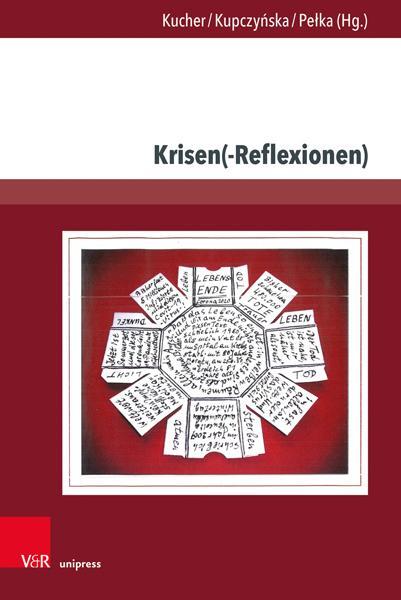 Autor: 9783847116356 | Krisen(-Reflexionen) | Primus-Heinz Kucher (u. a.) | Buch | 388 S.