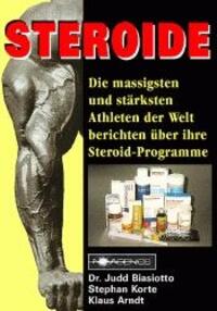 Cover: 9783929002201 | Steroide | Judd Biasiotto (u. a.) | Taschenbuch | Deutsch | 2003