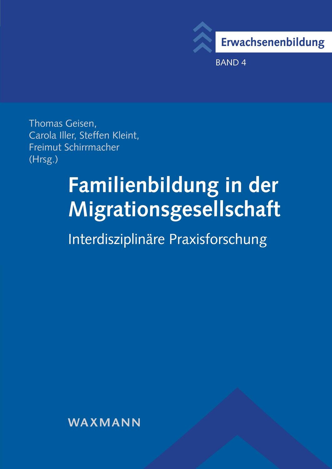 Cover: 9783830936886 | Familienbildung in der Migrationsgesellschaft | Thomas Geisen (u. a.)