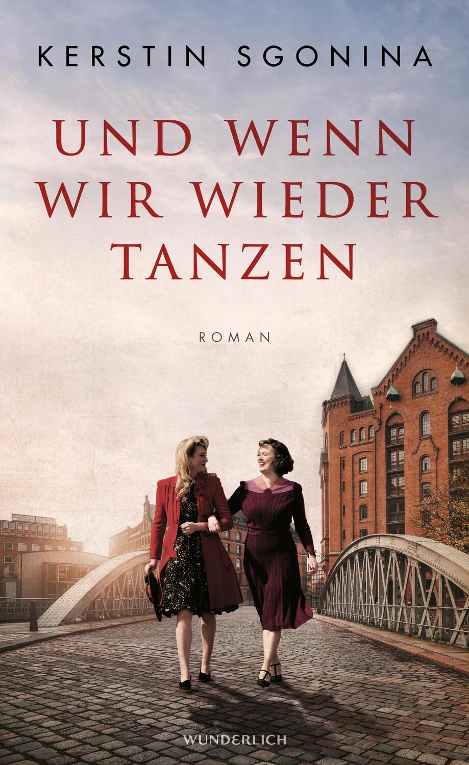 Cover: 9783805200899 | Und wenn wir wieder tanzen | Ein historischer Hamburg-Roman | Sgonina