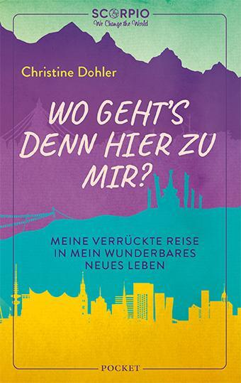 Cover: 9783958034129 | Wo geht´s denn hier zu mir? | Christine Dohler | Taschenbuch | Deutsch