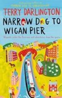 Cover: 9780857500632 | Narrow Dog to Wigan Pier | Terry Darlington | Taschenbuch | Englisch