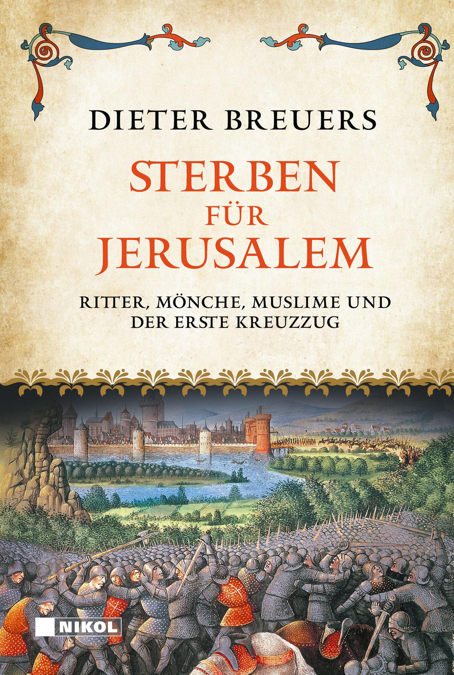 Cover: 9783868208481 | Sterben für Jerusalem | Ritter, Mönche, Muslime und der Erste Kreuzzug