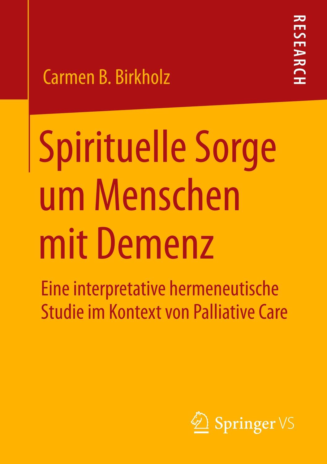 Cover: 9783658299569 | Spirituelle Sorge um Menschen mit Demenz | Carmen B. Birkholz | Buch