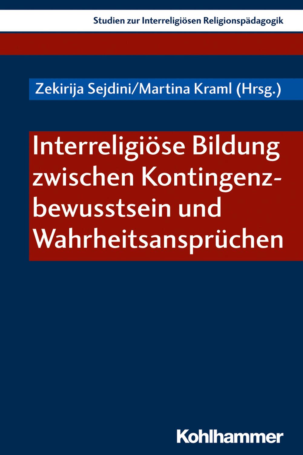 Cover: 9783170336827 | Interreligiöse Bildung zwischen Kontingenzbewusstsein und...