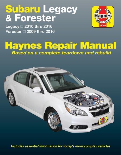 Cover: 9781620922576 | Subaru Legacy 2010-16 &amp; Forester 2009-16 | J H Haynes | Taschenbuch