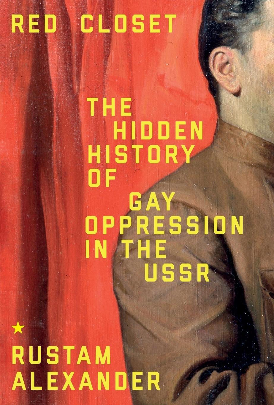 Cover: 9781526167453 | Red closet | The hidden history of gay oppression in the USSR | Buch