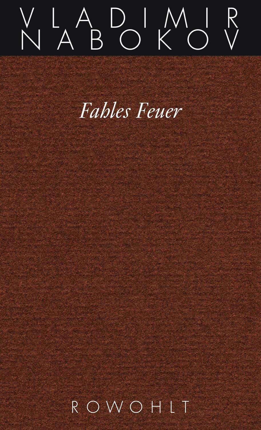 Cover: 9783498046484 | Gesammelte Werke 10. Fahles Feuer | Vladimir Nabokov | Buch | Deutsch