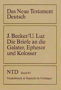 Cover: 9783525513408 | Die Briefe an die Galater, Epheser und Kolosser | Becker | Taschenbuch