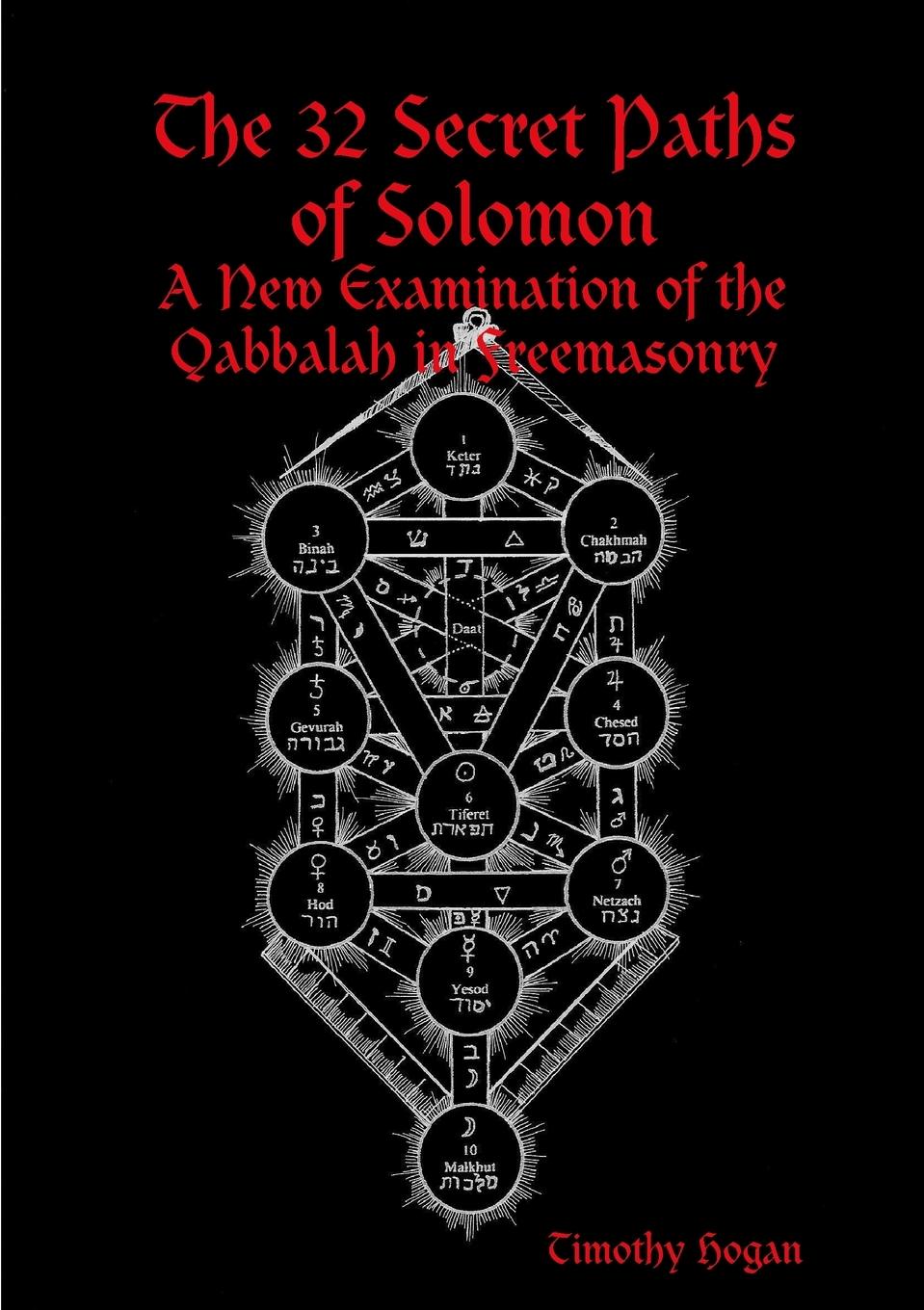 Cover: 9780557046102 | The 32 Secret Paths of Solomon | Timothy Hogan | Taschenbuch | 2009