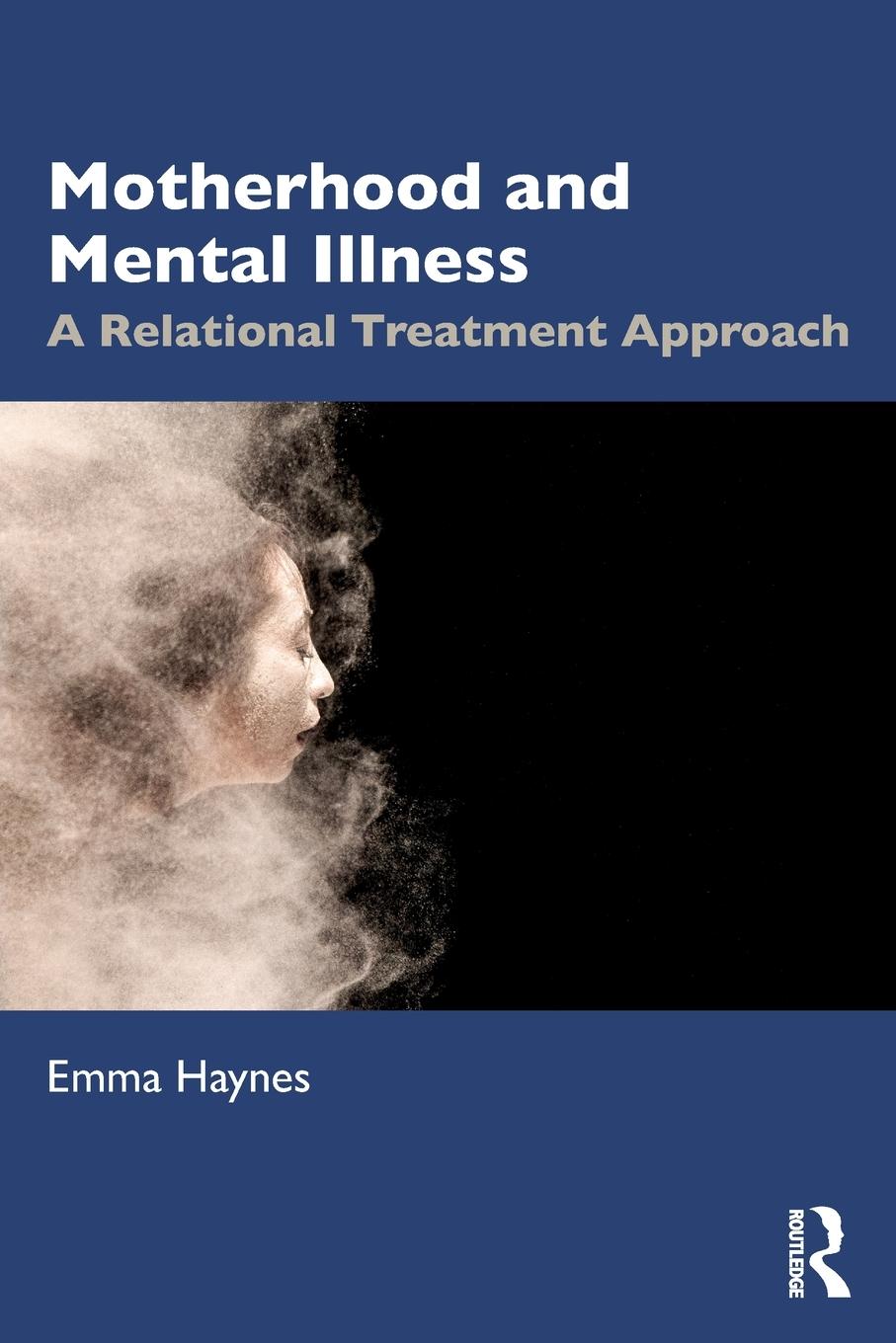 Cover: 9780367724610 | Motherhood and Mental Illness | A Relational Treatment Approach | Buch