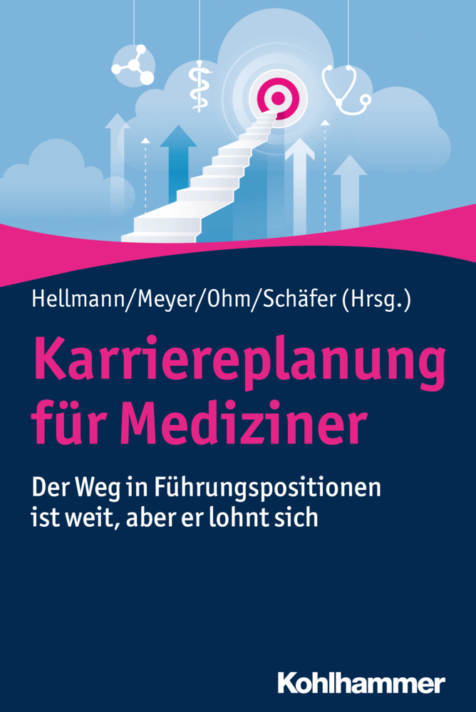 Cover: 9783170350984 | Karriereplanung für Mediziner | Wolfgang Hellmann (u. a.) | Buch