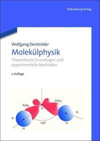 Cover: 9783486706789 | Molekülphysik | Theoretische Grundlagen und experimentelle Methoden