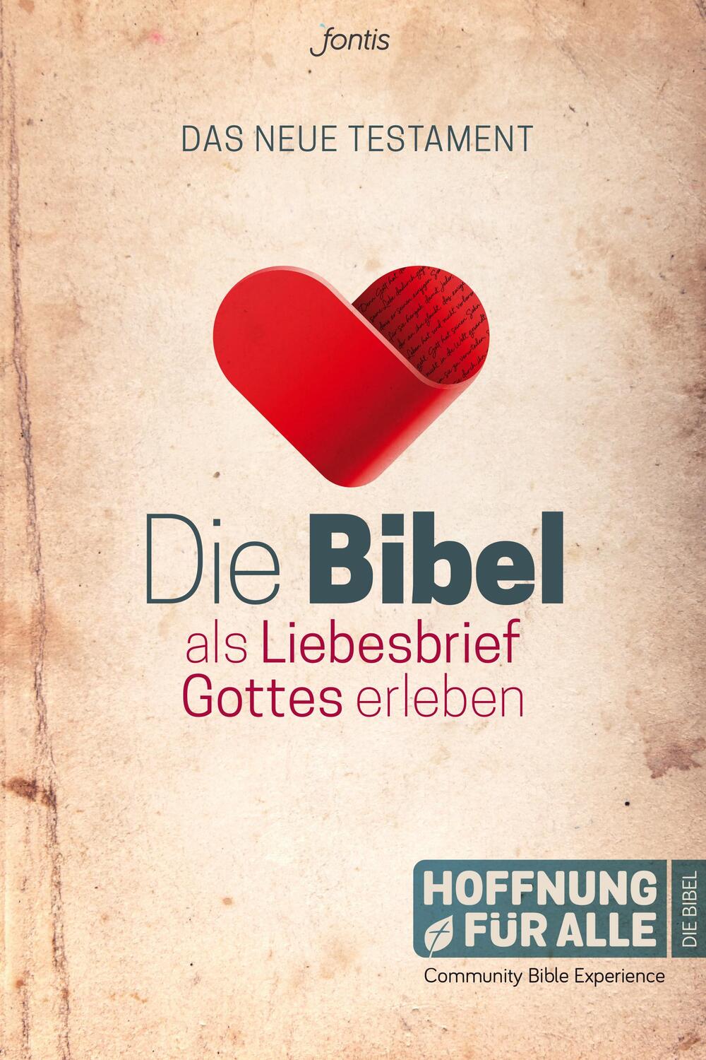 Cover: 9783038483816 | Die Bibel als Liebesbrief Gottes erleben | Das Neue Testament | Buch