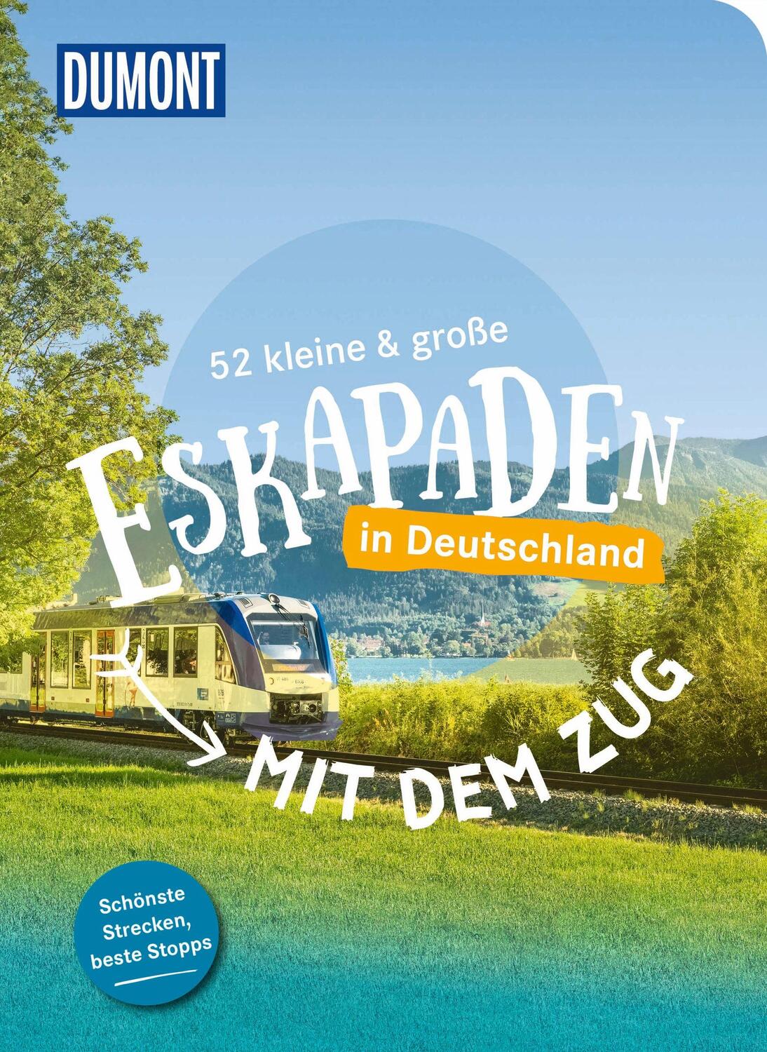 Cover: 9783616032825 | 52 kleine &amp; große Eskapaden - Mit dem Zug in Deutschland | Tim Schulz