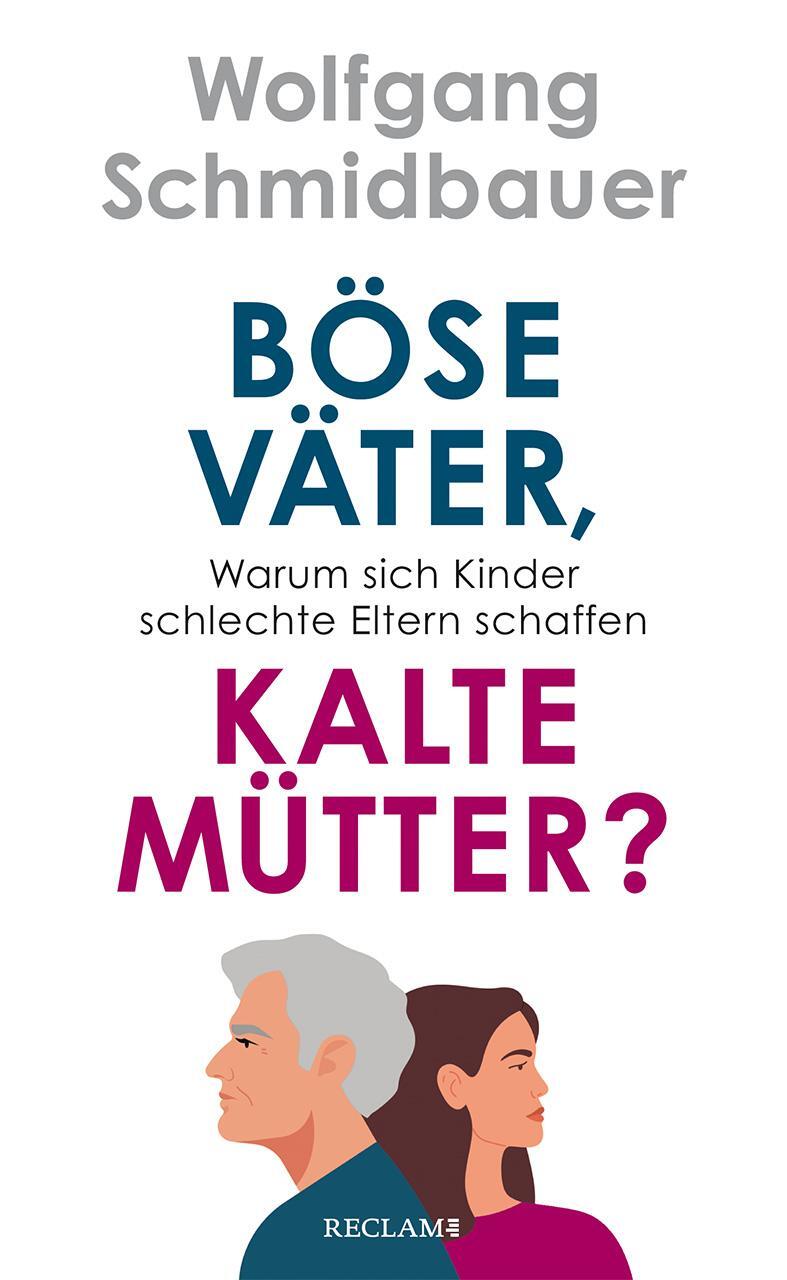 Cover: 9783150114674 | Böse Väter, kalte Mütter? | Wolfgang Schmidbauer | Buch | 176 S.