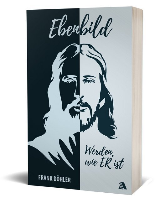 Cover: 9783954590438 | Ebenbild | Werden, wie er ist | Frank Döhler | Taschenbuch | 2020