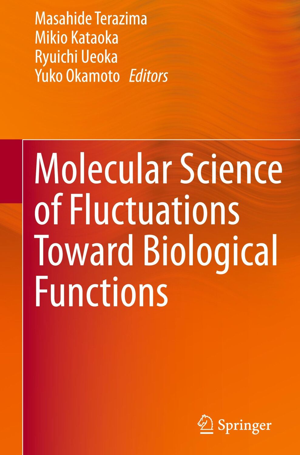 Cover: 9784431558385 | Molecular Science of Fluctuations Toward Biological Functions | Buch