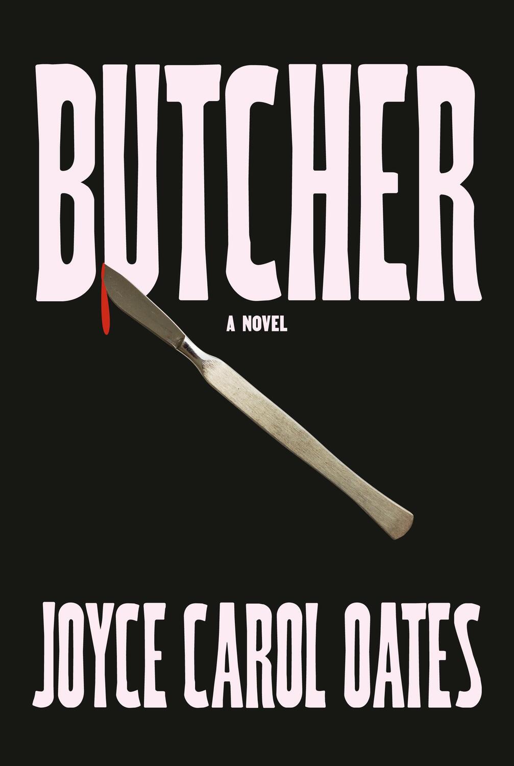 Cover: 9781524712662 | Butcher | A Novel | Joyce Carol Oates | Taschenbuch | 352 S. | 2024