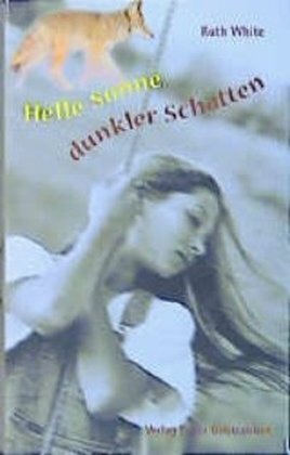 Cover: 9783772518409 | Helle Sonne, dunkler Schatten | Ruth White | Buch | 2002