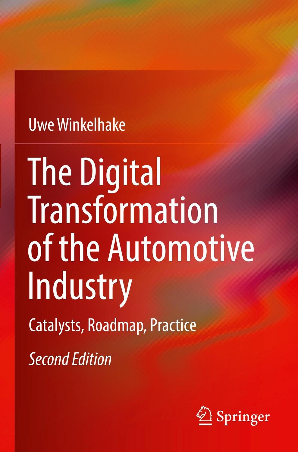 Cover: 9783030838287 | The Digital Transformation of the Automotive Industry | Uwe Winkelhake