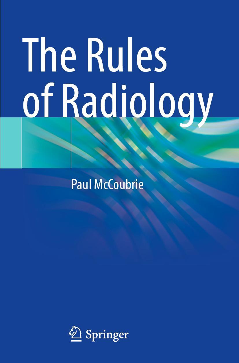 Cover: 9783030652319 | The Rules of Radiology | Paul McCoubrie | Taschenbuch | Paperback | xi