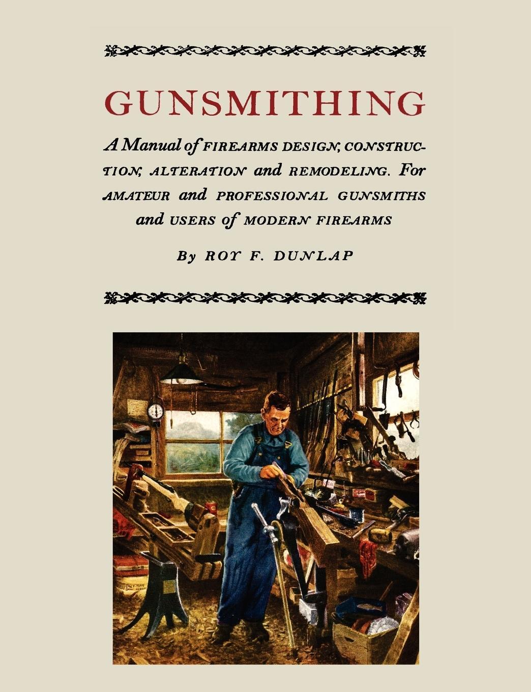 Cover: 9781614272373 | Gunsmithing | Roy F. Dunlap | Taschenbuch | Paperback | Englisch