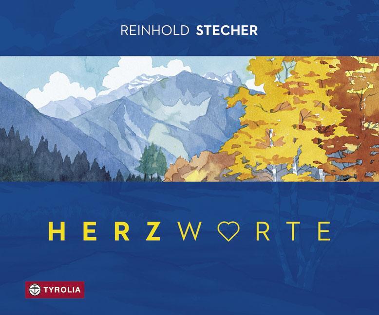 Cover: 9783702236298 | Herzworte | Gedanken und Bilder. | Reinhold Stecher | Buch | Deutsch