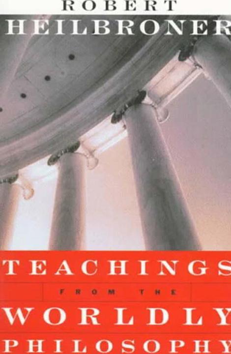 Cover: 9780393316070 | Teachings from the Worldly Philosophy | Robert L. Heilbroner | Buch