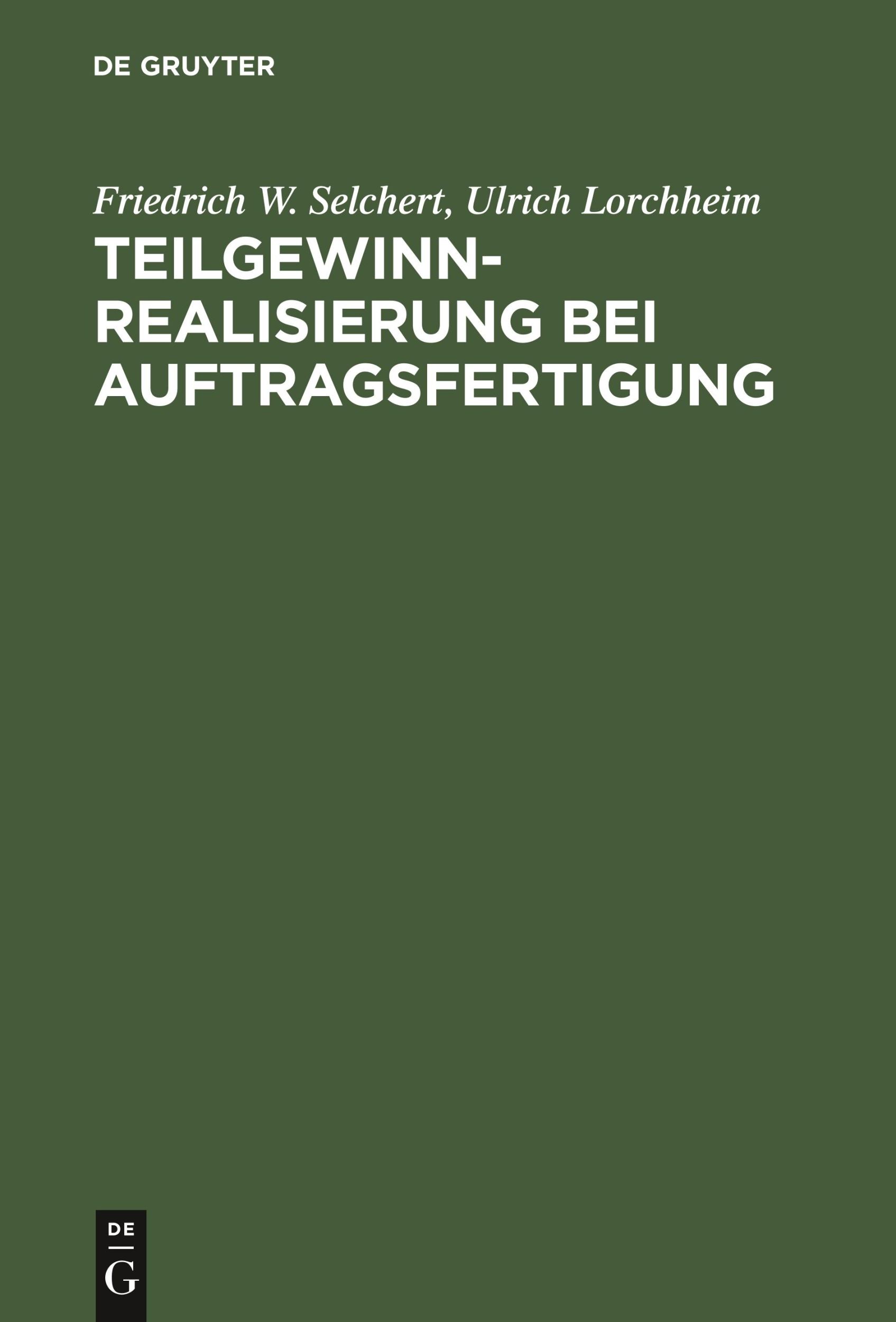 Cover: 9783486244786 | Teilgewinnrealisierung bei Auftragsfertigung | Lorchheim (u. a.)