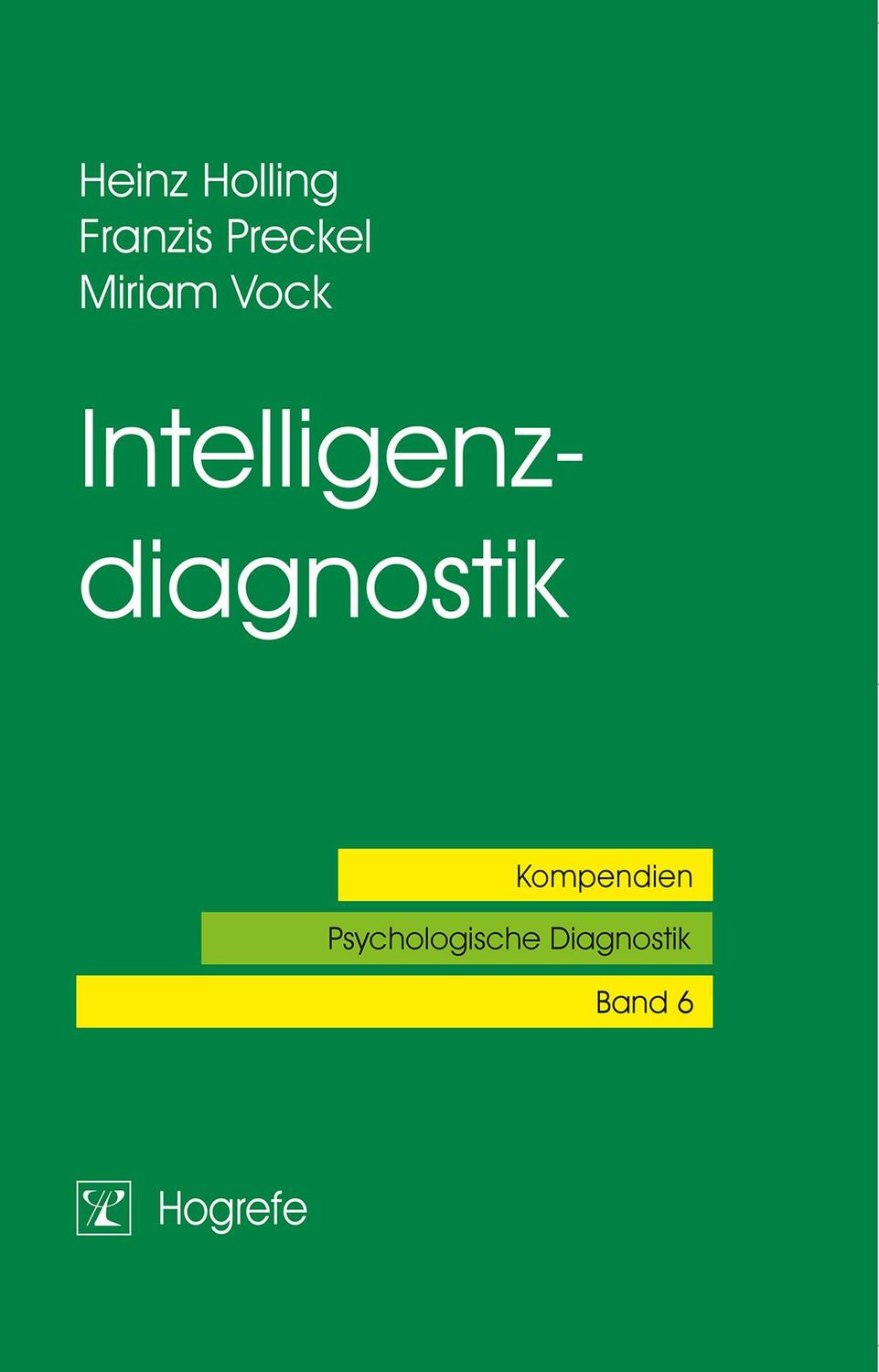 Cover: 9783801716264 | Intelligenzdiagnostik | Kompendien Psychologische Diagnostik 6 | Buch