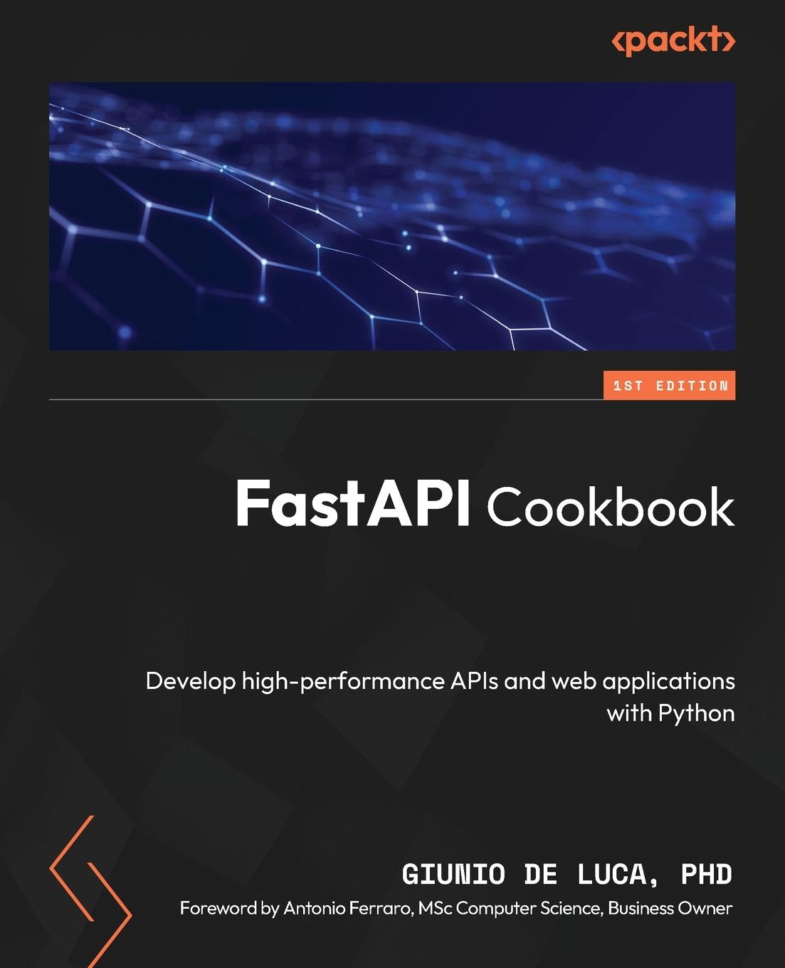 Cover: 9781805127857 | FastAPI Cookbook | Giunio de Luca | Taschenbuch | Paperback | Englisch