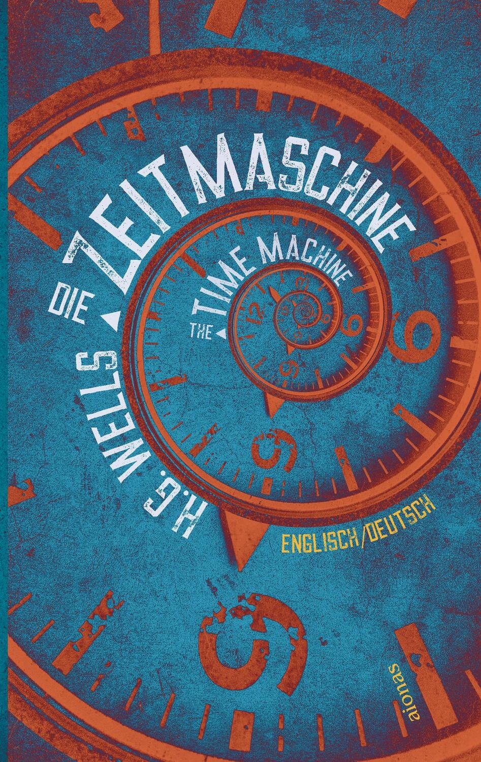 Cover: 9783965450141 | Die Zeitmaschine. H.G. Wells. Zweisprachig Englisch-Deutsch / The...
