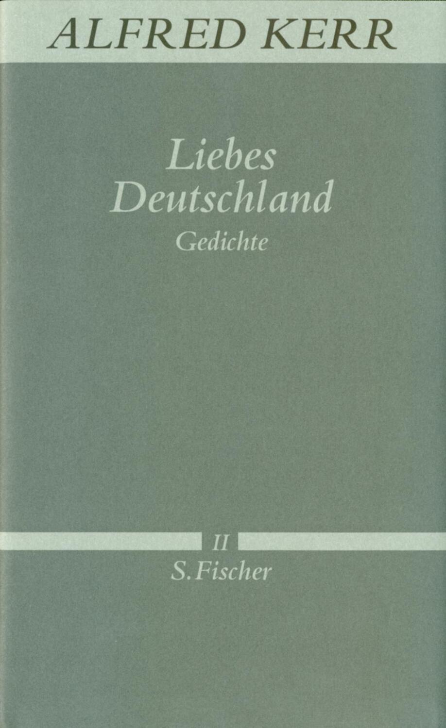 Cover: 9783100495068 | Liebes Deutschland | Gedichte, Alfred Kerr, Werke in Einzelbänden 2