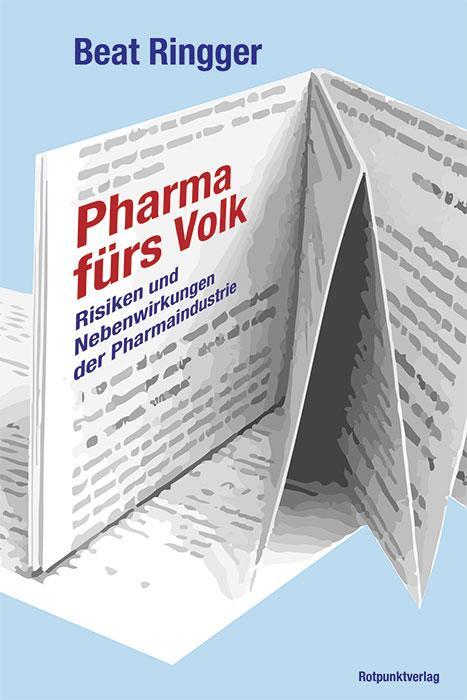 Cover: 9783858699633 | Pharma fürs Volk | Risiken und Nebenwirkungen der Pharmaindustrie