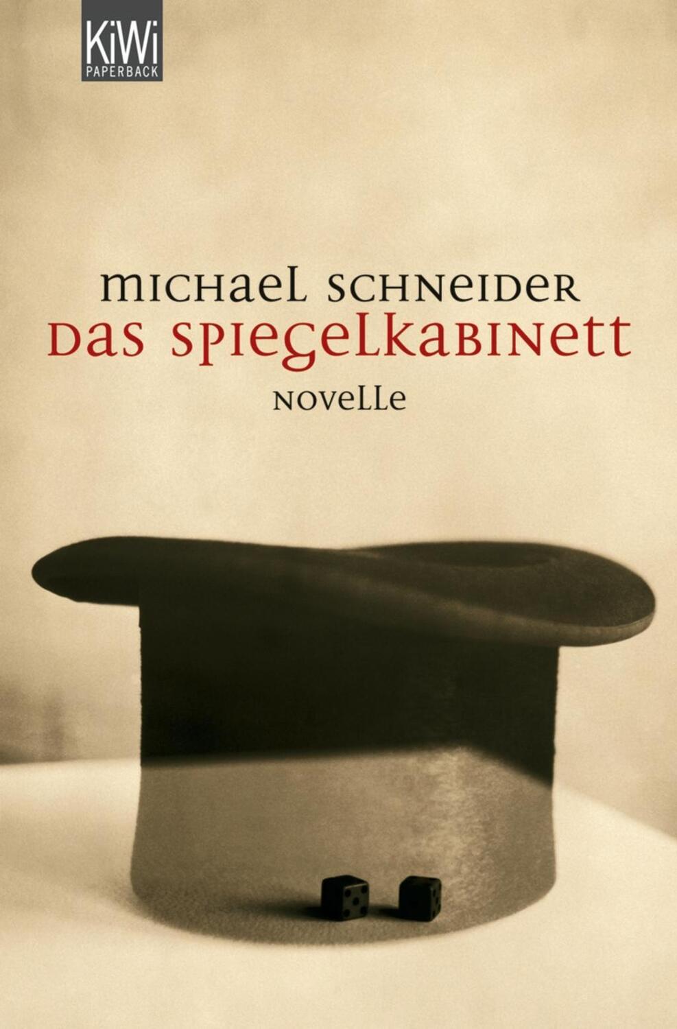Cover: 9783462039016 | Das Spiegelkabinett | Novelle | Michael Schneider | Taschenbuch | 2007