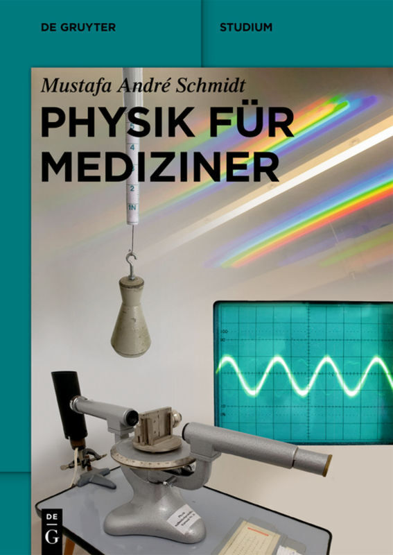 Cover: 9783110692891 | Physik für Mediziner | Mustafa André Schmidt | Taschenbuch | Deutsch