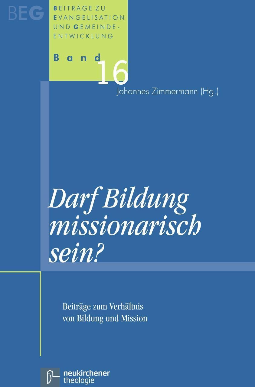 Cover: 9783788724696 | Darf Bildung missionarisch sein? | Taschenbuch | 250 S. | Deutsch